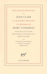 Discours de réception de Jean Clair à l'Académie française et réponse de Marc Fumaroli - Jean Clair