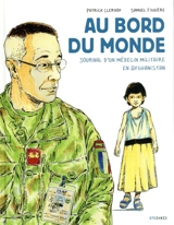 Au bord du monde : journal d'un médecin militaire en Afghanistan - Samuel Figuière