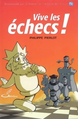 Vive les échecs ! - Philippe Pierlot