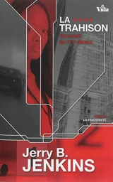 La trahison : un roman du 11e district - Jerry Bruce Jenkins