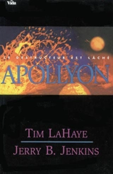 Les survivants de l'Apocalypse. Vol. 5. Apollyon : le destructeur est lâché - Tim LaHaye