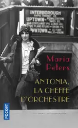 Antonia, la cheffe d'orchestre - Maria Peters