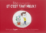Parfait n'est pas parfait... et c'est tant mieux ! - Nébine