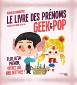 Le livre des prénoms geek & pop - Nicolas Beaujouan