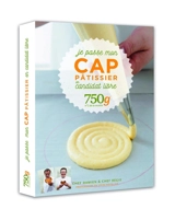 Je passe mon CAP pâtisserie en candidat libre : 750 g : n°1 de la recette - Damien Duquesne