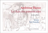Le club des parenticides - Ambrose Bierce