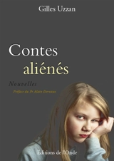 Contes aliénés - Gilles Uzzan