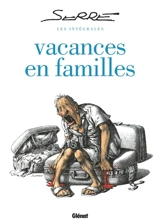 Les intégrales. Vacances en familles - Claude Serre