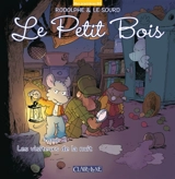 Le petit bois. Vol. 2. Les visiteurs de la nuit - Rodolphe