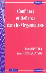 Confiance et défiance dans les organisations - Roland Reitter
