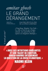 Le grand dérangement : d'autres récits à l'ère de la crise climatique - Amitav Ghosh
