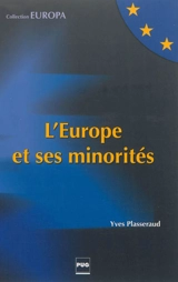 L'Europe et ses minorités - Yves Plasseraud