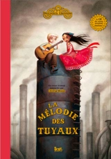 La mélodie des tuyaux - Benjamin Lacombe