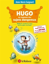 Hugo au royaume des sujets dangereux : accorder les verbes avec les sujets, c'est facile ! - Anne-Marie Gaignard