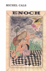 Enoch : le livre du voyage - Michel Cals