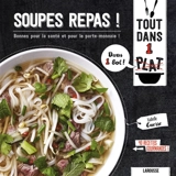 Soupes repas ! : bonnes pour la santé et pour le porte-monnaie ! : 40 recettes gourmandes ! - Isabelle Guerre