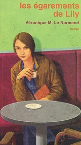 Les égarements de Lily - Véronique Le Normand