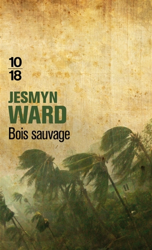 Bois Sauvage - Jesmyn Ward