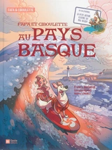 Fafa & Ciboulette. Fafa et Ciboulette au Pays basque - Frédéric Brrémaud