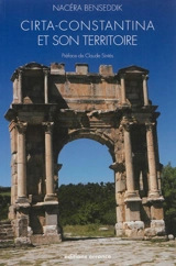 Cirta-Constantina et son territoire - Nacéra Benseddik