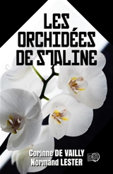 Les orchidées de Staline - Corinne De Vailly