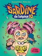Sardine de l'espace. Vol. 10. La reine de l'Afripe - Emmanuel Guibert