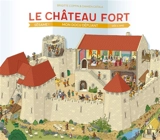 Le château fort : mon docu dépliant - Brigitte Coppin