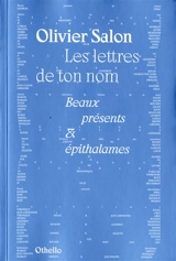 Les lettres de ton nom : beaux présents & épithalames - Olivier Salon