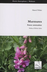 Murmures : poésie minimaliste et oulipienne - Marcel Peltier