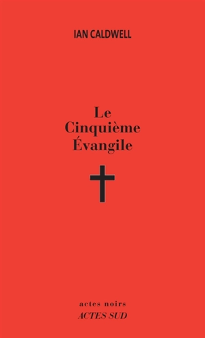 Le cinquième évangile - Ian Caldwell