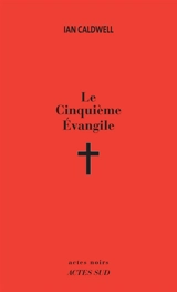 Le cinquième évangile - Ian Caldwell