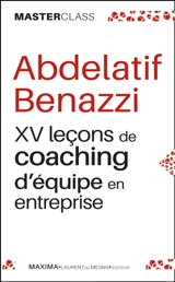 XV leçons de coaching d'équipe en entreprise - Abdel Benazzi