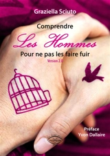 Comprendre les hommes pour ne pas les faire fuir : version 2.0 - Graziella Sciuto