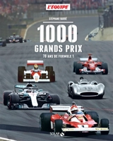 1.000 Grands prix : 70 ans de formule 1 - Stéphane Barbé