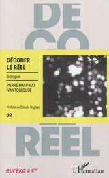 Décoder le réel : dialogue - Ivan Toulouse