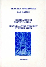 Hosptalité et signification : Jeanne-Antide Thouret et Edith Stein - Bernard Forthomme