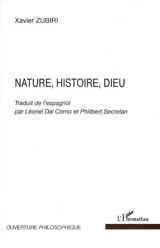 Nature, histoire, Dieu - Xavier Zubiri