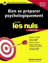 Bien se préparer psychologiquement pour les nuls : concours - Marine Fournol