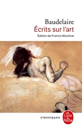 Ecrits sur l'art - Charles Baudelaire