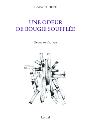 Une odeur de bougie soufflée - Frédéric Sudupé
