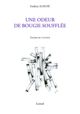 Une odeur de bougie soufflée - Frédéric Sudupé
