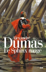 Le sphinx rouge. La colombe - Alexandre Dumas