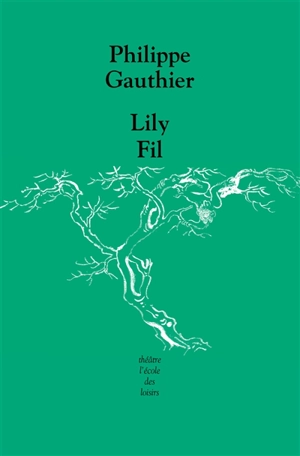 Lily Fil - Philippe Gauthier