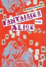 Fantaisies pour Alice - Richard Demarcy