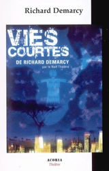 Vies courtes - Richard Demarcy