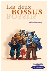 Les deux bossus : CM2 - Richard Demarcy