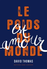 Le poids du monde est amour - David Thomas