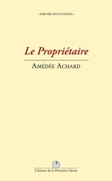 Le propriétaire - Amédée Achard