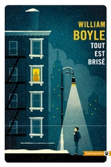 Tout est brisé - William Boyle