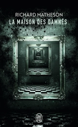 La maison des damnés - Richard Matheson